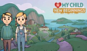 My Child: New Beginnings: Mobile Gaming’s Next Profound Narrative Experience